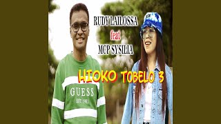 Download Lagu Hioko Tobelo 3 (feat. MCP Sysilia) Download Lagu Hioko Tobelo 3 (feat. MCP Sysilia)