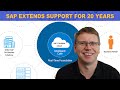 SAP extends support for S4/HANA for 20 years.