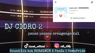 Dj panas panase srengenge kui cidro 2 sound tik tok Doraemon