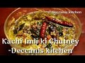 Kachi Imli ki chutney recipe||Raw tamarind chutney recipe||Deccanis kitchen