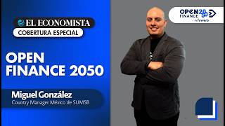 Open Finance 2050 | Miguel González, Country Manager for Samsung Mexico screenshot 4
