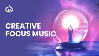 Creative Focus Music: Super Focus Flow State Music for Creativity and Art