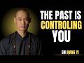 THE REAL REASON YOU CAN'T LET GO OF THE PAST | SHI HENG YI MOTIVATIONAL SPEECH