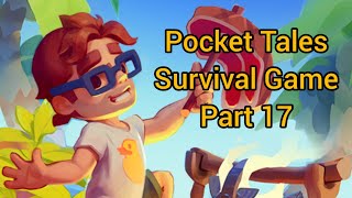 Mobile Game Pocket Tales: Survival Game Part 17 #games #gameplay