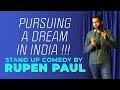 Following your Dreams in India | Stand-up Comedy by Rupen Paul
