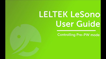 4-6. Controlling Pre PW mode【LELTEK LeSONO User Guide】