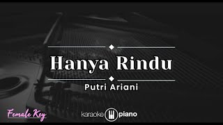 Hanya Rindu - Putri Ariani (KARAOKE PIANO - FEMALE KEY)