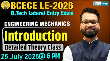 LEET - 2026 | Engineering Mechanics | Introduction | Detailed Theory Class | #leet #bcecele #ipuleet