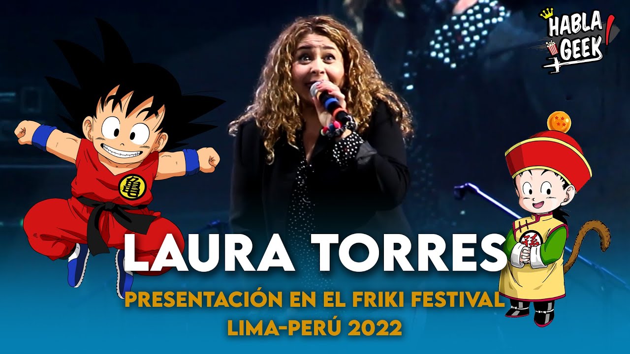 Laura Torres - Presentación en el Friki Festival 2022 - LIMA PERÚ