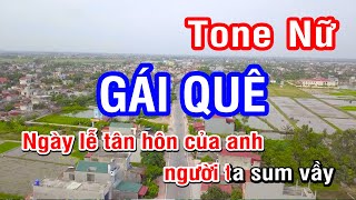 Karaoke Gái Quê Tone Nữ | Nhan KTV