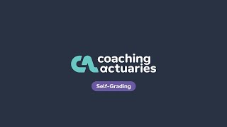 coachingactuaries.com | Self-Grading