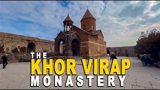 KHOR VIRAP Monastery | Historical Place in Armenia