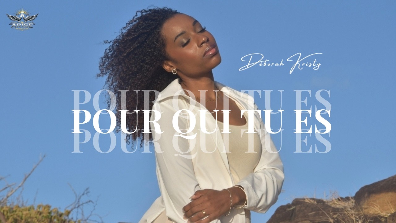 Déborah Kristy - Pour Qui Tu Es (Official Visualizer)