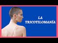 La Tricotilomanía (trastorno de arrancarse el pelo) | Serie: Trastornos Relacionados con el TOC #4|