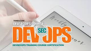DevSecOps  Training Course Certification, DevSecOps Courses - Tonex Training