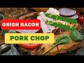 How To Cook Onion Bacon Pork Chop Delicious!