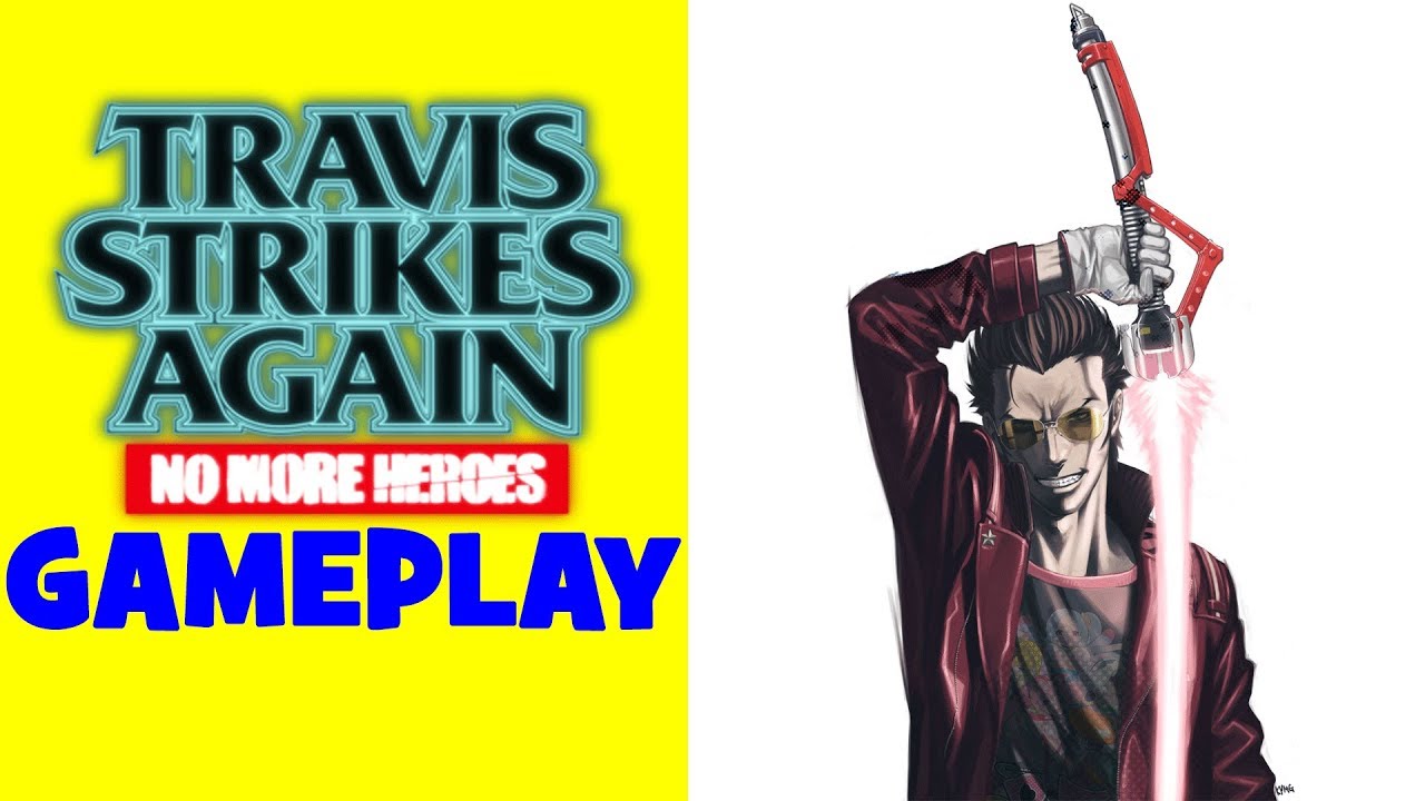 Travis Strikes Again: No More Heroes Gameplay // Switch // No Commentary