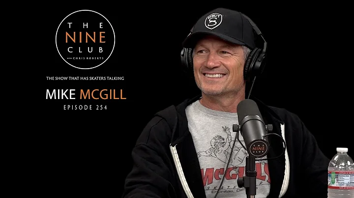 Mike McGill | The Nine Club With Chris Roberts - E...