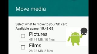 How to transfer photos & videos from internal memory to SD card on Android Oreo 8.0 screenshot 5
