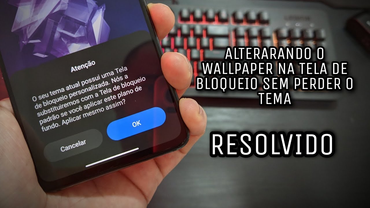 Resolvido! Como mudar o Wallpaper da Tela de Bloqueio sem perder o Tema  Personalizado - YouTube