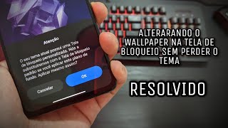 Solved! How to change the Lock Screen Wallpaper without losing the Custom Theme screenshot 2