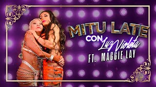 ✦ Luz Violeta presenta Mitulate junto a Maggie Lay! ✦