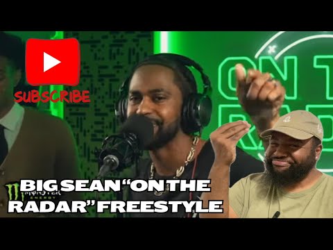 SEAN DON STILL FLOWING "The Big Sean "On The Radar" Freestyle" REACTION