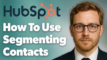 How To Use Segmenting Contacts With Active Lists In Hubspot [2025 Guide]