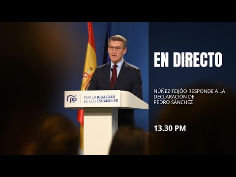Alberto Núñez Feijóo responde a la declaración de Pedro Sánchez de continuar en el Gobierno