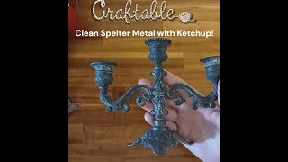 DIY Cleaning Restoring Brass Spelter Metal with Ketchup!