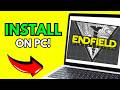 How To Download And Play Arknights: Endfield On PC (Step By Step 2026)