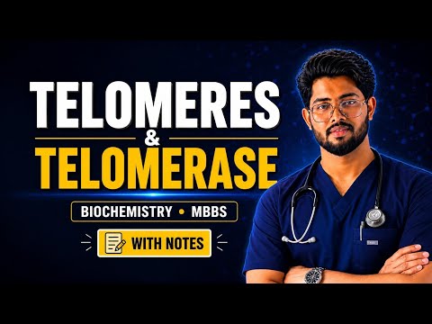 Telomeres & Telomerase : Molecular Biology | Difference, Structure & Uses | MBBS | Dr. Rajesh Tanwar