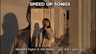 Alaaddin Ergün & Ata Alabaş - gör bak ( speed up )
