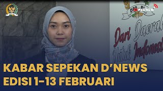 Download lagu KABAR SEPEKAN D’NEWS EDISI 01-13 FEBRUARI #DPDRI #BERITADPDRI #DNEWSDPDRI