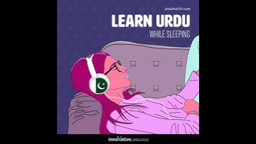 Learn Urdu While Sleeping - Innovative Language Learning