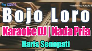 DJ BOJO LORO - Karaoke Nada Pria [Haris Senopati] Remix