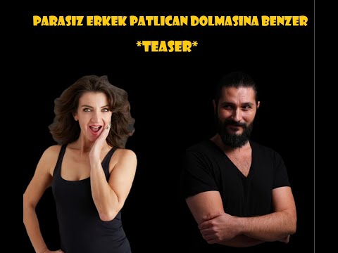 PARASIZ ERKEK PATLICAN DOLMASINA BENZER! ***TEASER*** Parasız erkeği sadece annesi sever #ilişkiler