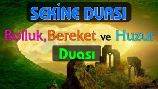 Sekine Duası 33 Defa Okunuşuyla Beraber Bolluk Bereket Ve Huzur Duası Sekine Duası Oku Dinle