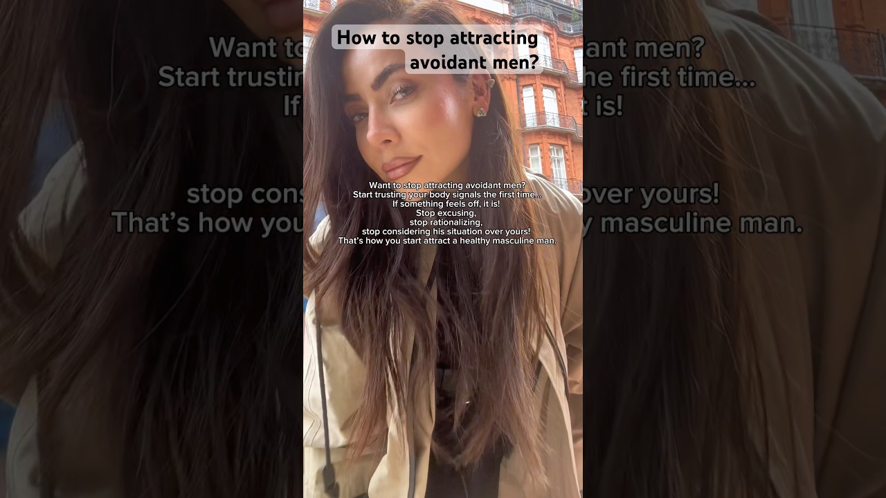 Stop Attracting Avoidant MenWith This 1 Trick 