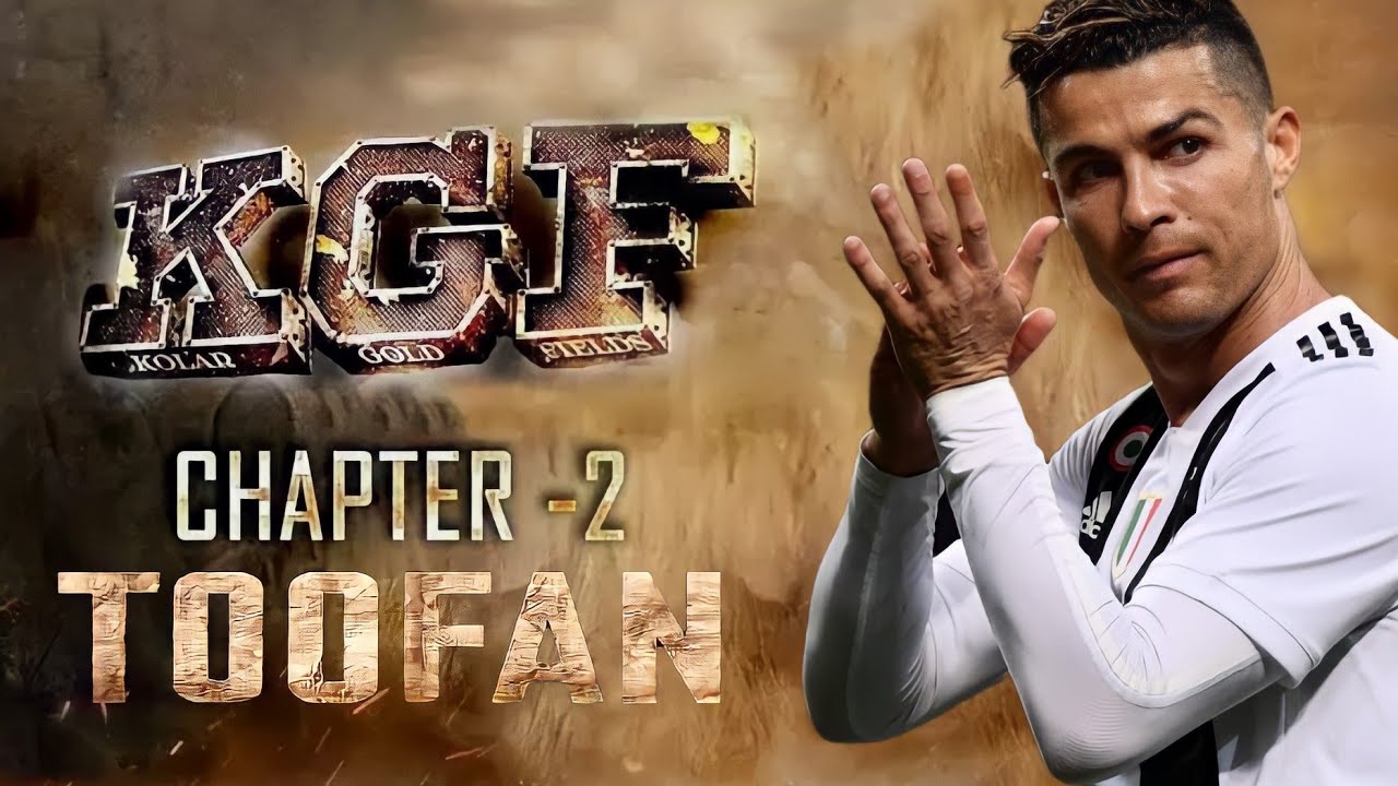 KGF Chapter 2   Toofan Malayalam Song  Cristiano Ronaldo Version