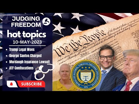 Trump Legal Woes/ George Santos Charged/ Murdaugh lawsuit/ ATF confiscations Episode cover