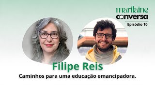 MARILAINE CONVERSA: Caminhos para uma educação emancipadora.