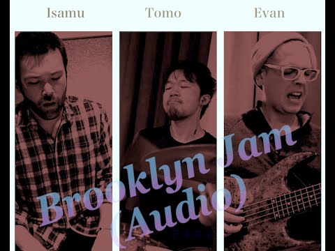 Clip from Trio Jam in BRKLN! (Isamu McGregor, Evan Marien, Tomo Hasebe)
