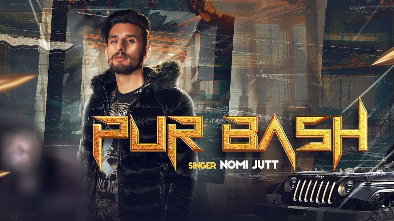 Purbash - Nomi Jutt (Official Music Video)  New Song 2024 | B2 Labels