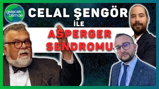 Prof Dr Celal Şengör Asperger Sendromu Sohbeti