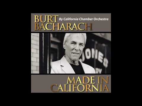 Burt Bacharach - Made In California - California Chamber Orchestra (Full Album)