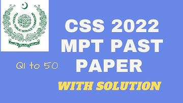 CSS MPT Past Paper 2022 | CSS MPT Preparation