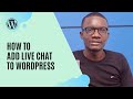 How to add live chat to your WordPress site