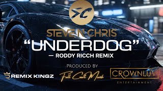 Underdog Remix (Roddy Ricch) Steve N’ Chris (Remix Kingz) –  | Official Video