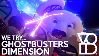 We try The Void's Ghostbusters Dimension!